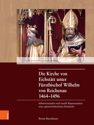 cover image of Die Kirche von Eichstätt unter Fürstbischof Wilhelm von Reichenau 1464–1496